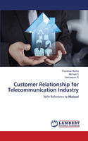 Customer Relationship for Telecommunication Industry