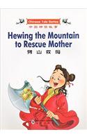 Hewing the Mountain to Rescue Mother