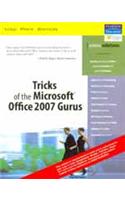 Tricks Of The Microsoft Office 2007 Gurus