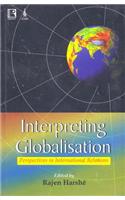 Interpreting Globalisation: Perspectives in International Relations