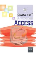 Together With Microsoft Access