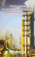 Voices From An Indian Silent Spring ; Essays on Environment