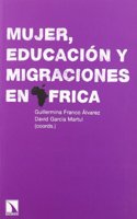 Mujer, educacion y migraciones en Africa (Fuera de Coleccion) (Spanish Edition)