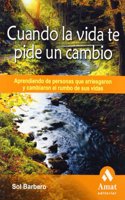 Cuando la vida te pide un cambio (Spanish Edition): 4