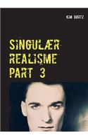 Singulær realisme part 3
