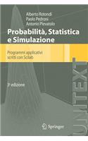 Probabilità Statistica E Simulazione: Programmi Applicativi Scritti Con Scilab