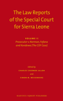 Law Reports of the Special Court for Sierra Leone (2 Vols.): Volume II: Prosecutor V. Norman, Fofana and Kondewa (the Cdf Case) (Set of 2)