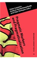 Pragmatic Markers and Pragmaticalization