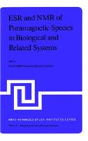 Esr and NMR of Paramagnetic Species in Biological and Related Systems