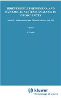 Irreversible Phenomena and Dynamical Systems Analysis in Geosciences