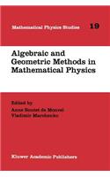 Algebraic and Geometric Methods in Mathematical Physics