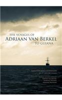 Voyages of Adriaan Van Berkel to Guiana