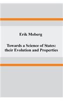 Towards a Science of States: their Evolution and Properties