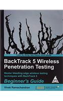 Backtrack 5 Wireless Penetration Testing: Beginners Guide