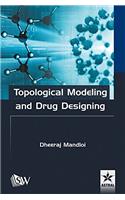 Topological Modeling And Drug Designing