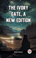 The Ivory Gate, a new edition (Edition2023)