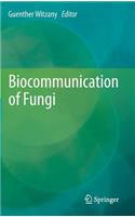 Biocommunication of Fungi