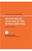 Multivariate Analysis in the Human Services