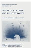 Interstellar Dust and Related Topics