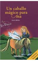 Un Caballo Mgico Para Ana- A Magic Horse for Ana