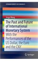 Past and Future of International Monetary System
