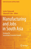 Manufacturing and Jobs in South Asia