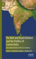 Belt and Road Initiative and the Politics of Connectivity