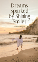 Dreams Sparked by Shining Smiles