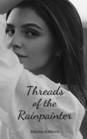 Threads of the Rainpainter