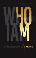 Who I Am - The Black Book of Change