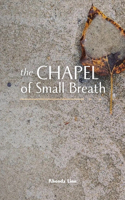 Chapel of Small Breath