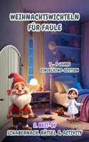 Weihnachtswichteln für Faule: 2. Best-of Schabernack, Rätsel & Activity (7-9 Jahre) Einzelkind-Edition