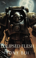 Eclipsed Flesh