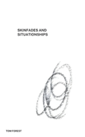 Skinfades and Situationships