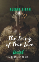 Irony of True Love