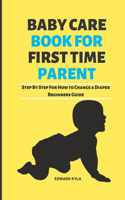 Baby Care Book for First Time Parent