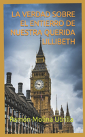 La Verdad Sobre El Entierro de Nuestra Querida Lillibeth