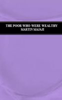 The Poor Who Were Wealthy