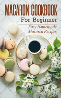Macaron Cookbook For Beginner