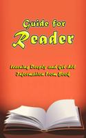 Guide for Reader: Learning Deeply and Get All Information From Book: Reader Guideline