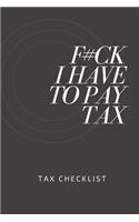 F#ck I Have To Pay Tax