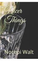 Nicer Things