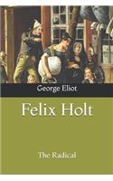 Felix Holt: The Radical