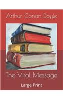 The Vital Message: Large Print