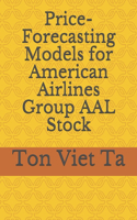 Price-Forecasting Models for American Airlines Group AAL Stock