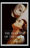 The Phantom of the Opera-Original Edition(Annotated)