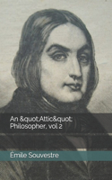 An "Attic" Philosopher, vol 2