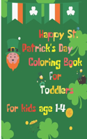 Happy St. Patrick's Day Coloring Book for Toddlers