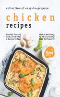 Collection of Easy-to-Prepare Chicken Recipes!