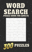 Word Search: Puzzle book For Adults 300 Large Print Puzzles Perfrct Gift